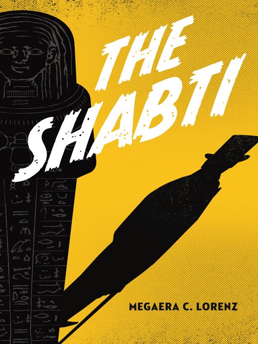 Title details for The Shabti by Megaera C. Lorenz - Available